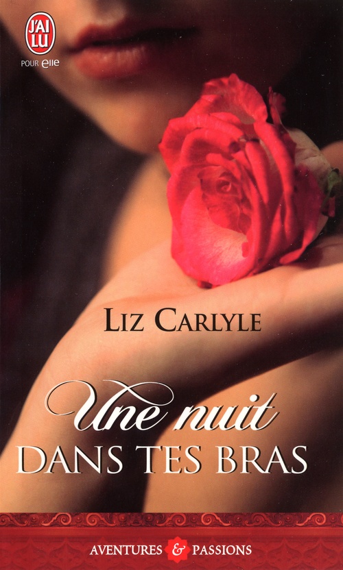 ebook cover of Secrets dévoilés (Tome 4) - Une nuit dans tes bras, by Liz Carlyle