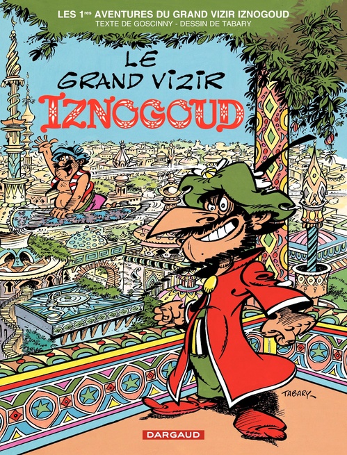 Couverture ebook de Iznogoud - tome 1 - Le Grand Vizir Iznogoud, de René Goscinny, Jean Tabary