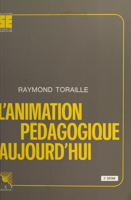 Couverture ebook de L'animation pédagogique aujourd'hui, de Toraille