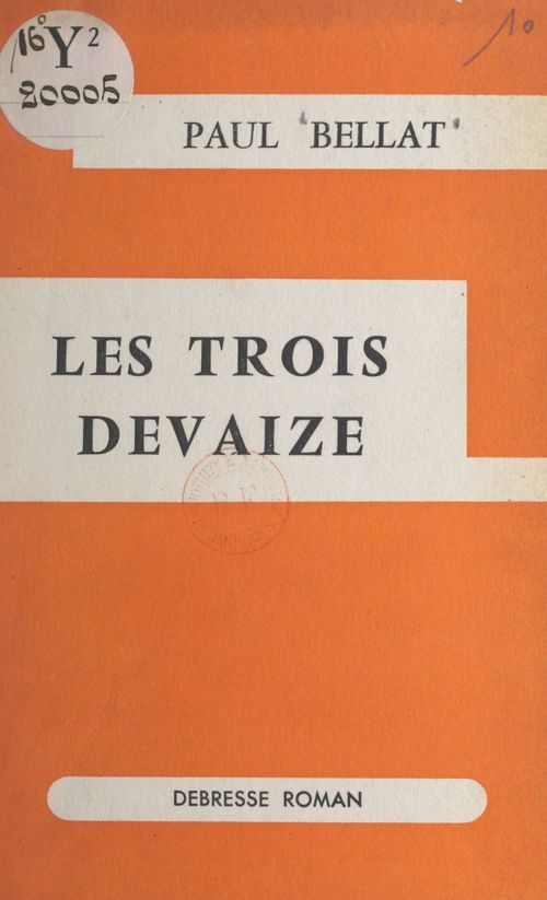 Couverture ebook de Les trois Devaize, de Paul Bellat
