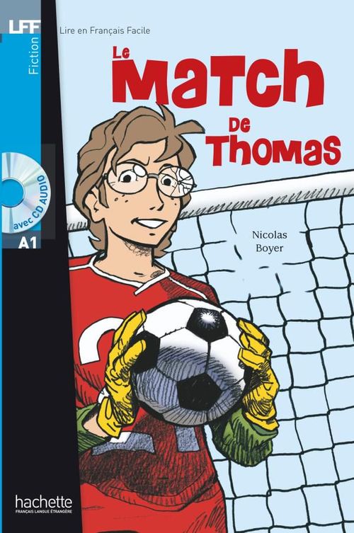 Couverture ebook de LFF A1 - Le match de Thomas (ebook), de Nicolas Boyer
