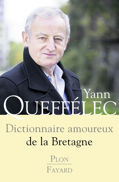 ebook cover of Dictionnaire amoureux de la Bretagne, by Yann Queffélec, Alain Bouldouyre