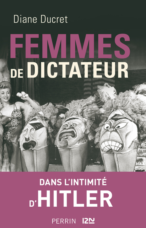 ebook cover of Femmes de dictateur - Hitler, by Diane Ducret