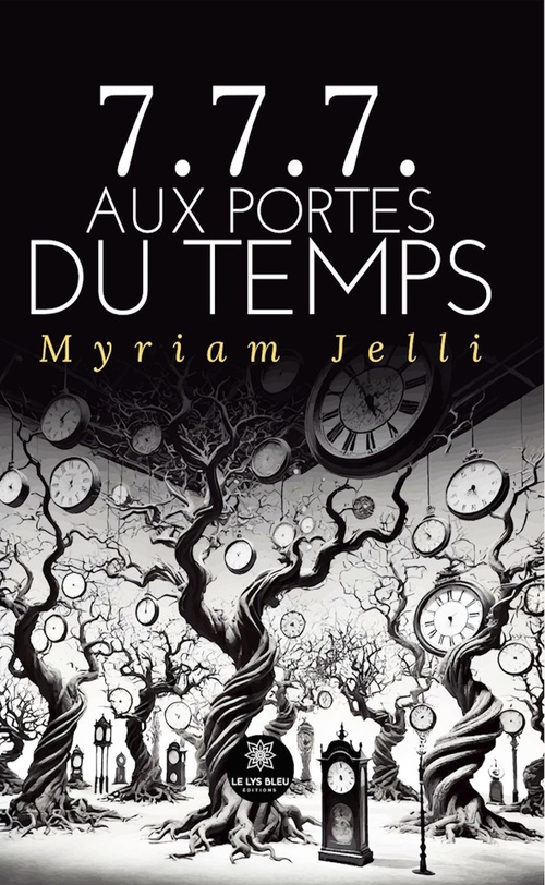 ebook cover of 7.7.7. aux portes du temps, by Myriam Jelli