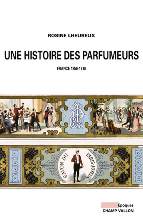 ebook cover of Une histoire des parfumeurs, by Rosine Lheureux