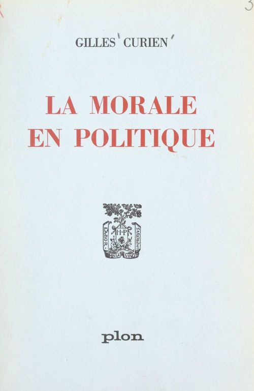 ebook cover of La morale en politique, by Gilles Curien