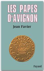 ebook cover of Les Papes d'Avignon, by Jean Favier