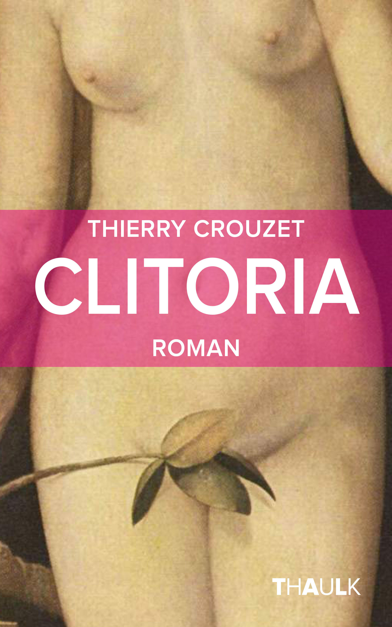 Couverture ebook de Clitoria, de Thierry Crouzet