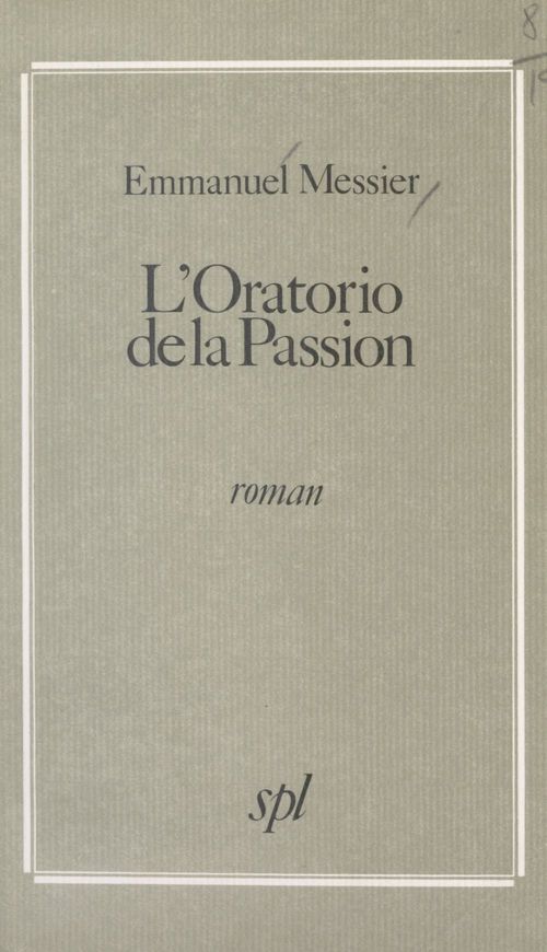 Couverture ebook de L'oratorio de la passion, de Emmanuel Messier