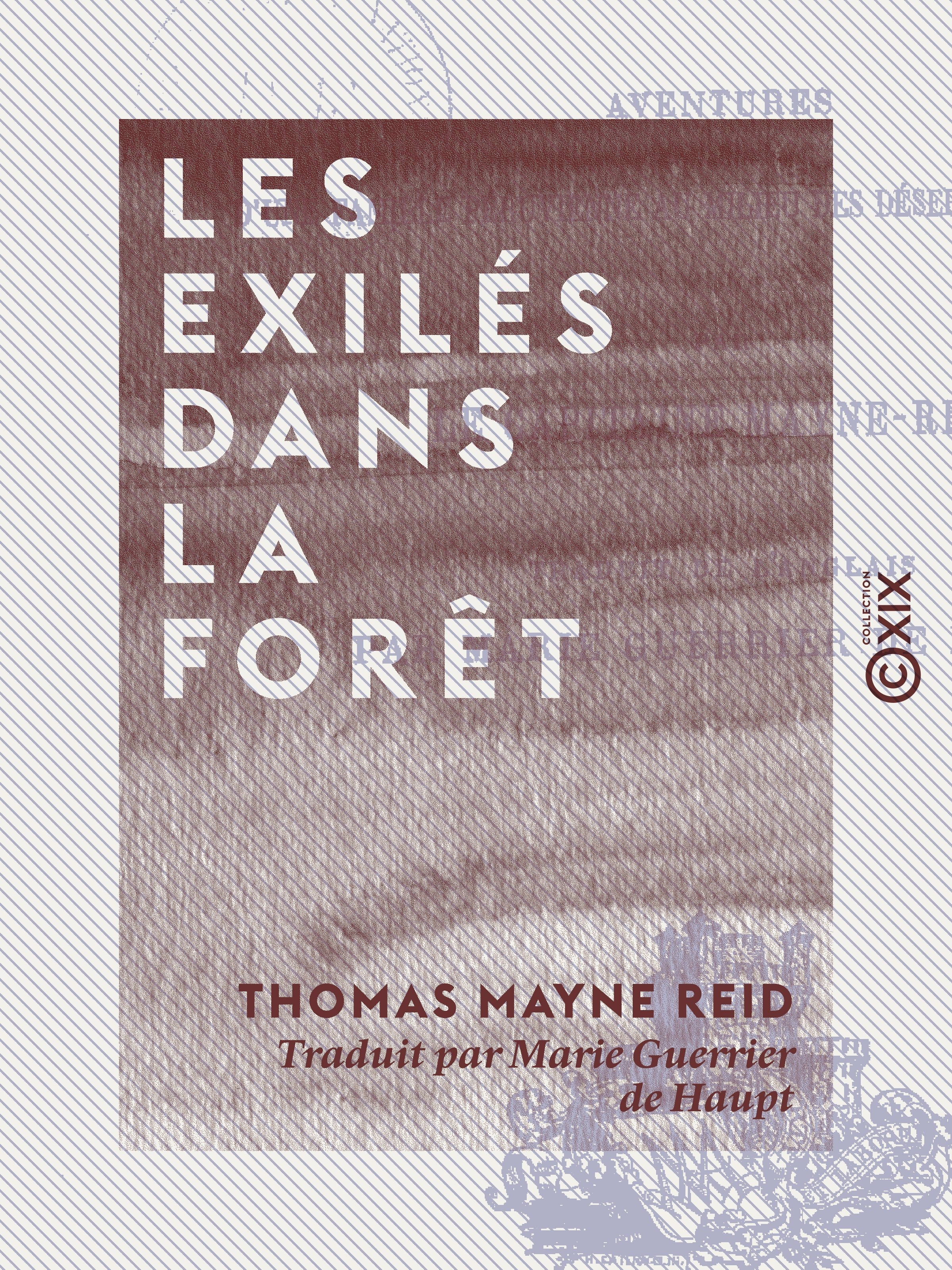 Couverture ebook de Les Exilés dans la forêt - Aventures d'une famille péruvienne au milieu des déserts de l'Amazone, de Thomas Mayne Reid
