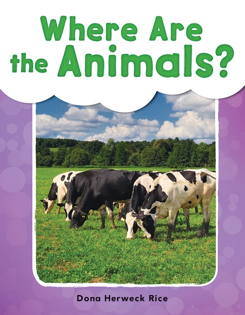 ebook cover of Where Are the Animals?, by Dona Herweck Rice