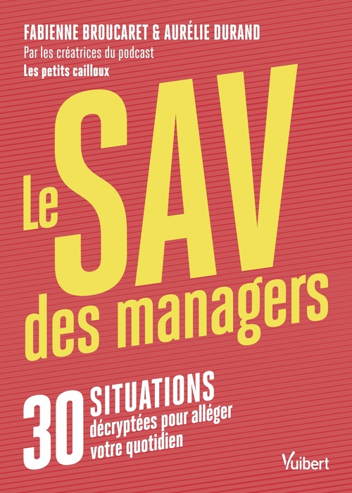 Couverture ebook de Le SAV des managers, de Fabienne Broucaret, Aurelie Durand