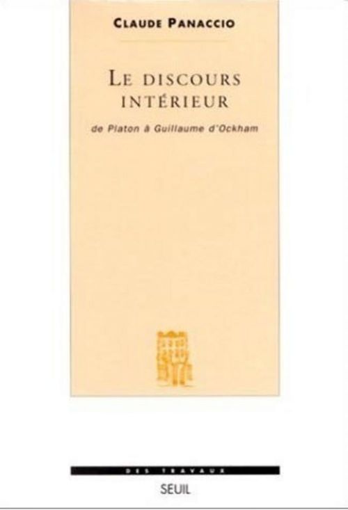 ebook cover of Le Discours intérieur. De Platon à Guillaume d'Ockham, by Panaccio Claude