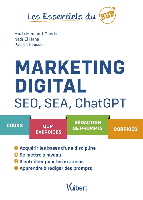 ebook cover of Marketing digital, SEO, SEA et ChatGPT, by Maria Mercanti-Guérin, Nadr El Hana, Patrick  Roussel