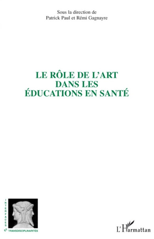 ebook cover of Le rôle de l'art dans les éducations en santé, by Collectif