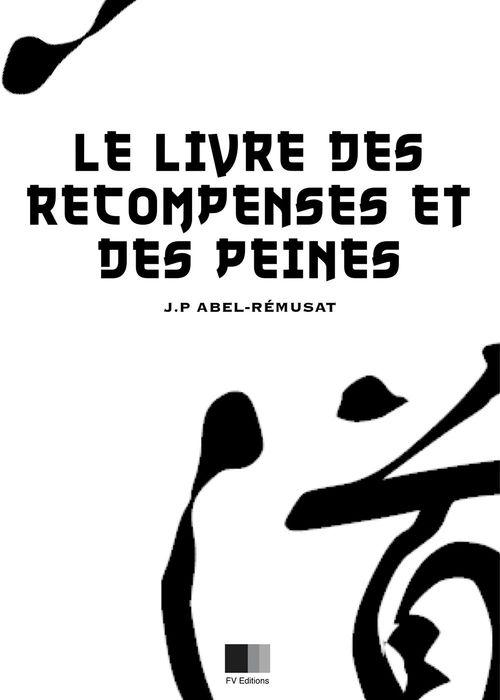 Couverture ebook de Le livre des récompenses et des peines, de Jean-Pierre Abel-Remusat