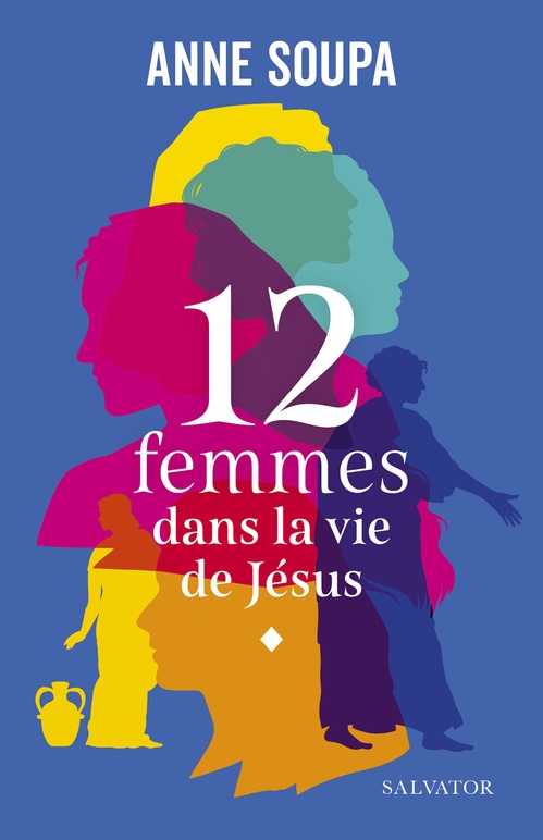 ebook cover of 12 femmes dans la vie de Jésus, by Anne Soupa
