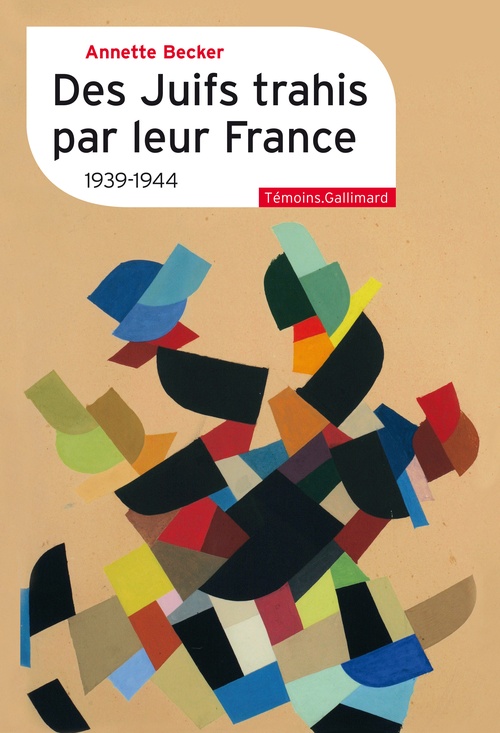 ebook cover of Des Juifs trahis par leur France, by Annette Becker