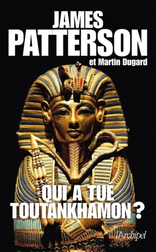 Couverture ebook de Qui a tué Toutankhamon?, de James Patterson, Martin Dugard