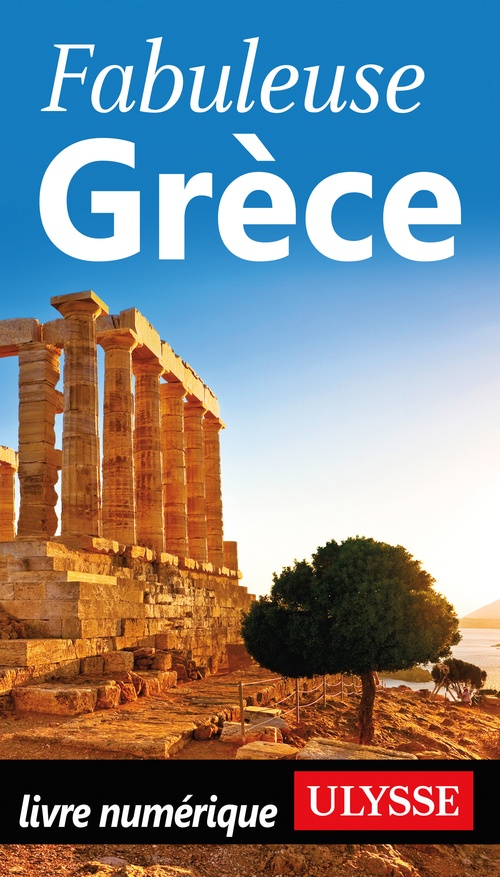 Couverture ebook de Fabuleuse Grèce, de Collectif Ulysse