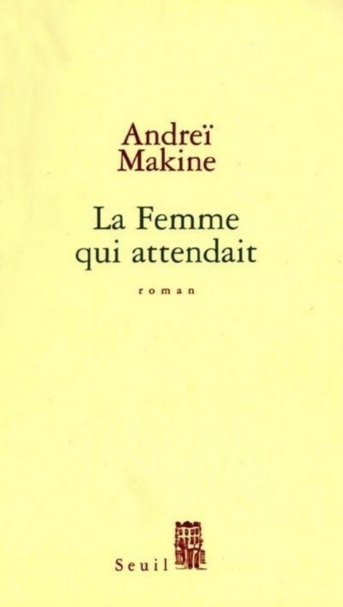 ebook cover of La Femme qui attendait, by Andreï Makine