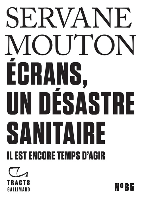 ebook cover of Tracts (N°65) - Écrans, un désastre sanitaire. Il est encore temps d'agir, by Servane Mouton