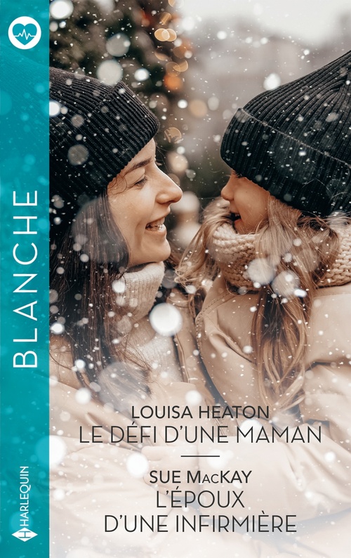 Couverture ebook de Le défi d'une maman - L'époux d'une infirmière, de Louisa Heaton, Sue MacKay