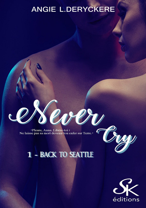 Couverture ebook de Never Cry 1, de Angie L. Deryckère