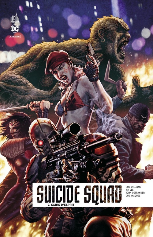 ebook cover of Suicide Squad Rebirth - Tome 2 - Sains d'esprit, by Jim Lee, John Ostrander, Gus Vasquez, Rob Williams
