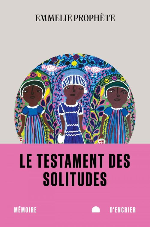 ebook cover of Le testament des solitudes, by Emmelie Prophète
