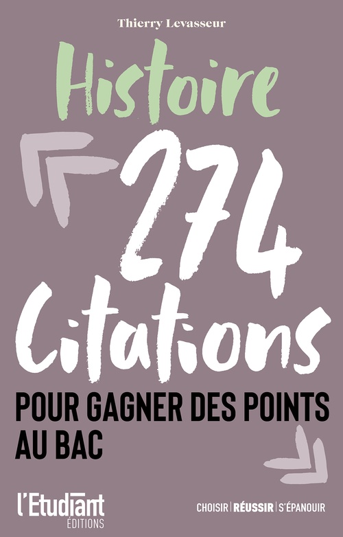 ebook cover of Histoire - 274 citations pour gagner des points au bac, by Thierry Levasseur