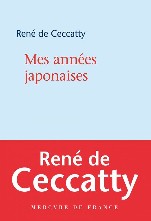 Couverture ebook de Mes années japonaises, de René de Ceccatty