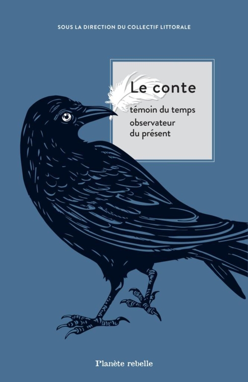 Couverture ebook de Le conte témoin du temps observateur du présent, de Collectif