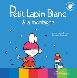 Couverture ebook de Petit Lapin Blanc à la montagne, de Marie-France Floury