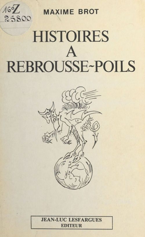 Couverture ebook de Histoires à rebrousse-poils, de Maxime Brot