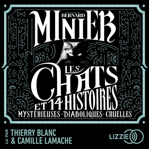 Couverture audiobook de Les Chats Et 14 histoires Mystérieuses Diaboliques Cruelles, de Bernard Minier