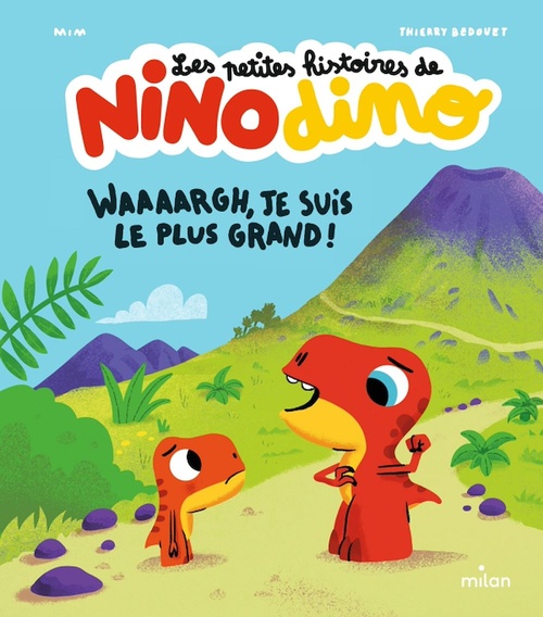 Couverture ebook de Les petites histoires de Nino Dino - Waaaargh, je suis le plus grand !, de Mim