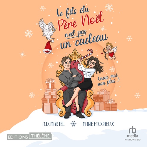 Couverture audiobook de Le Fils du Père Noël n'est pas un cadeau (mais moi non plus...), de Marie Faucheux, A.D. Martel