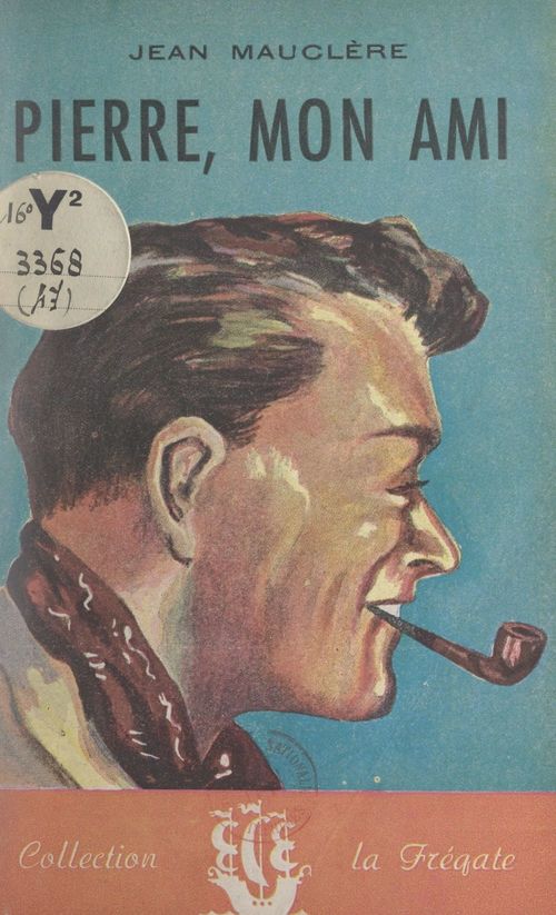Couverture ebook de Pierre, mon ami, de Jean Mauclere
