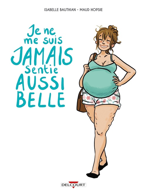 ebook cover of Je ne me suis jamais sentie aussi belle, by Isabelle Bauthian, Maud Hopsie