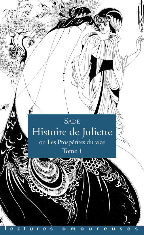 ebook cover of Histoire de Juliette - Ou Les Prospérités du vice - Tome 1, by Donatien Alphonse François Sade