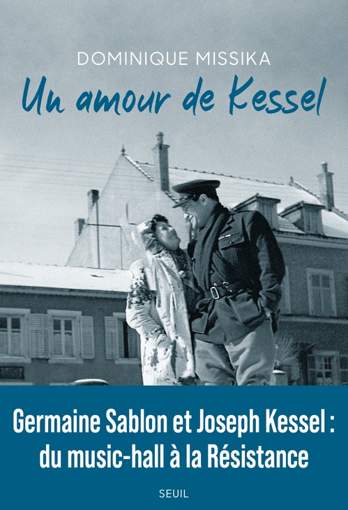 Couverture ebook de Un amour de Kessel, de Dominique Missika