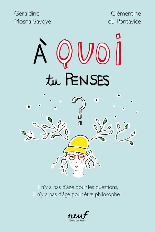 ebook cover of À quoi tu penses ?, by Géraldine Mosna-Savoye, Clémentine  du Pontavice, Clémentine  de Pontavice