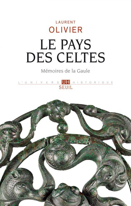 ebook cover of Le pays des Celtes - Mémoires de la Gaule, by Laurent Olivier