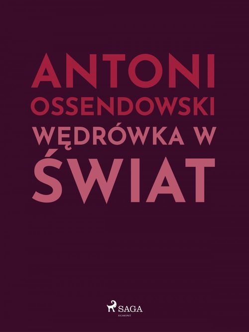 ebook cover of Wedrówka w ´swiat, by Antoni Ossendowski