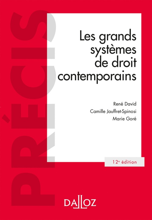 ebook cover of Grands systèmes de droit contemporains (Les). 12e éd., by René David, Marie Goré, Camille Jauffret-spinosi