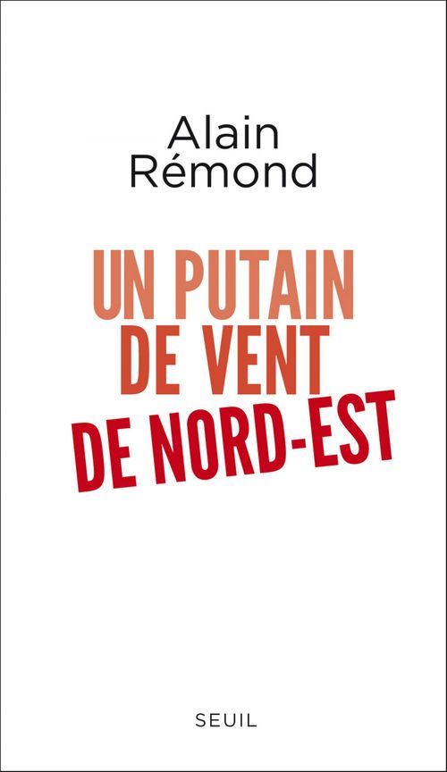 Couverture ebook de Un putain de vent de nord-est, de Alain Rémond