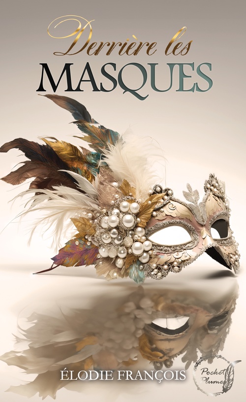 ebook cover of Derrière les masques, by Élodie François