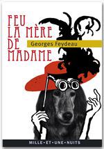 Couverture ebook de Feu la mère de Madame, de Georges Feydeau