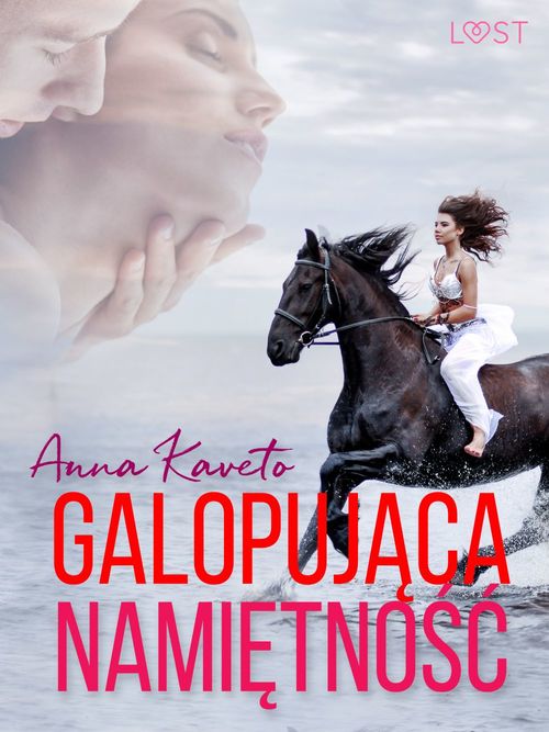 Couverture ebook de Galopujaca namietno´s´c - opowiadanie erotyczne, de Anna Kaveto
